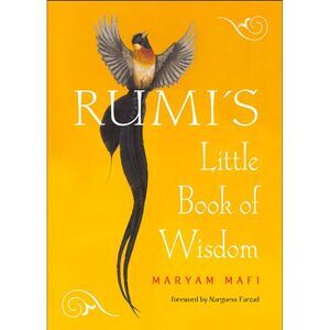 Rumi's Little Book of Wisdom -- Rumi
